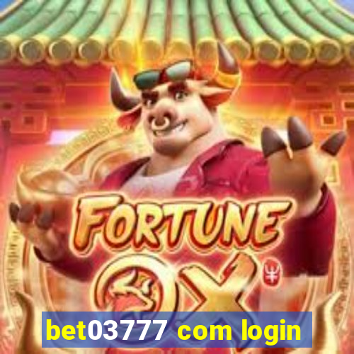 bet03777 com login